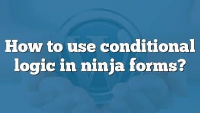 How to use conditional logic in ninja forms?