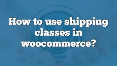 How to use shipping classes in woocommerce?