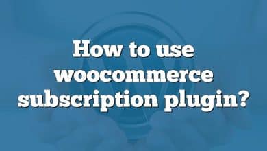 How to use woocommerce subscription plugin?