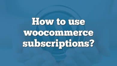 How to use woocommerce subscriptions?