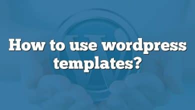 How to use wordpress templates?
