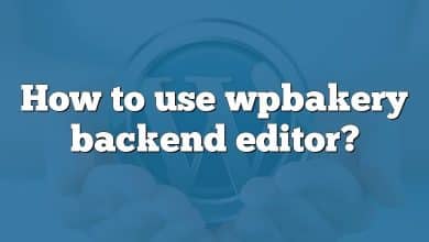 How to use wpbakery backend editor?