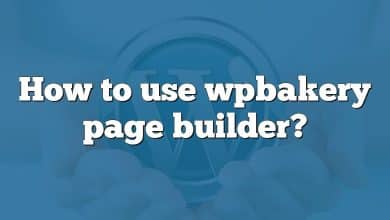 How to use wpbakery page builder?