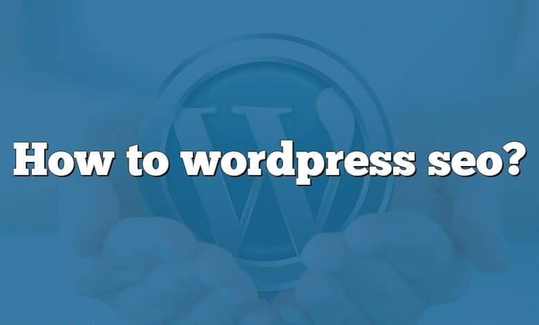 How to wordpress seo?