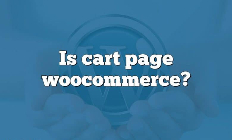 Is cart page woocommerce?