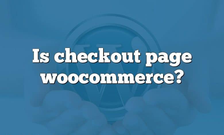 Is checkout page woocommerce?