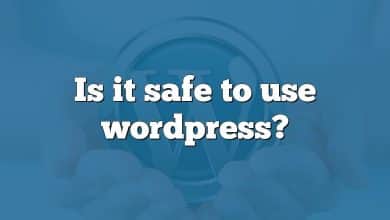 Is it safe to use wordpress?