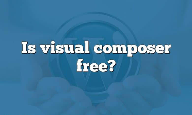 Is visual composer free?