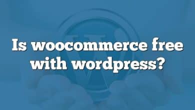 Is woocommerce free with wordpress?