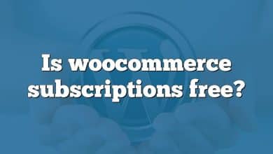 Is woocommerce subscriptions free?