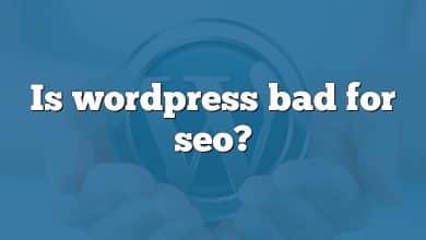 Is wordpress bad for seo?