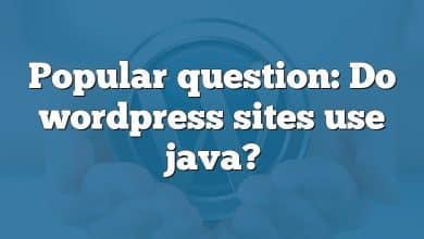 Popular question: Do wordpress sites use java?