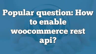 Popular question: How to enable woocommerce rest api?