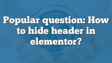 Popular question: How to hide header in elementor?