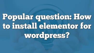 Popular question: How to install elementor for wordpress?