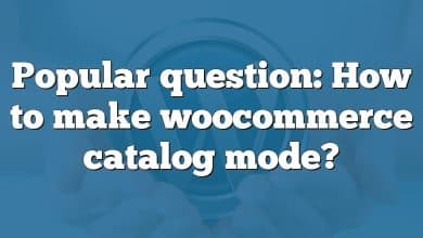 Popular question: How to make woocommerce catalog mode?
