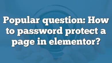 Popular question: How to password protect a page in elementor?