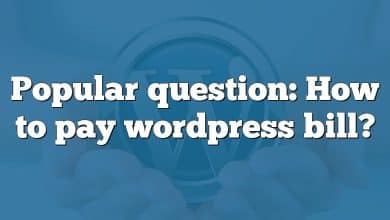 Popular question: How to pay wordpress bill?