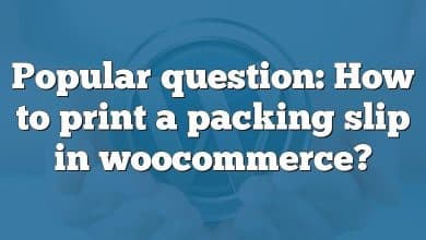 Popular question: How to print a packing slip in woocommerce?