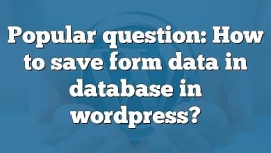 Popular question: How to save form data in database in wordpress?