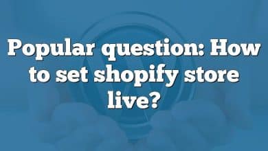 Popular question: How to set shopify store live?