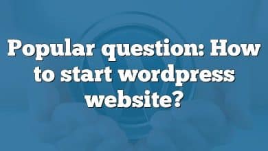 Popular question: How to start wordpress website?