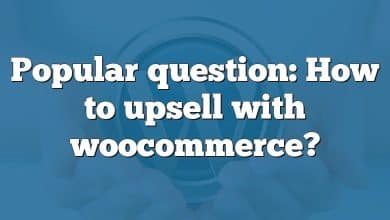 Popular question: How to upsell with woocommerce?