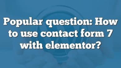 Popular question: How to use contact form 7 with elementor?