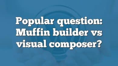 Popular question: Muffin builder vs visual composer?