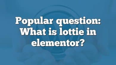 Popular question: What is lottie in elementor?