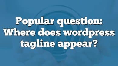 Popular question: Where does wordpress tagline appear?