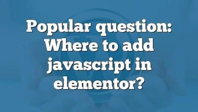 Popular question: Where to add javascript in elementor?