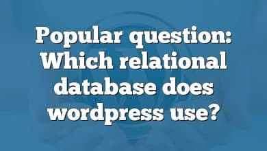 Popular question: Which relational database does wordpress use?