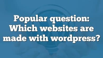Popular question: Which websites are made with wordpress?