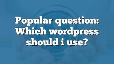 Popular question: Which wordpress should i use?