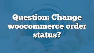 Question: Change woocommerce order status?