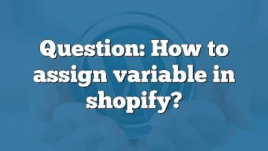Question: How to assign variable in shopify?