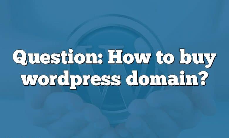 question-how-to-buy-wordpress-domain