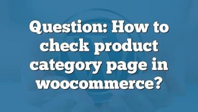 Question: How to check product category page in woocommerce?