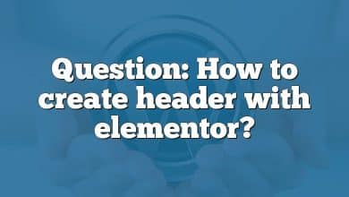 Question: How to create header with elementor?