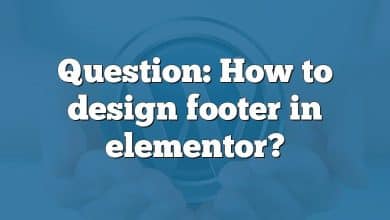 Question: How to design footer in elementor?