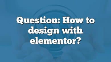 Question: How to design with elementor?