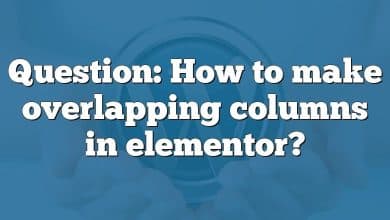 Question: How to make overlapping columns in elementor?