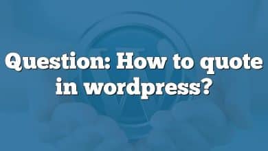 Question: How to quote in wordpress?