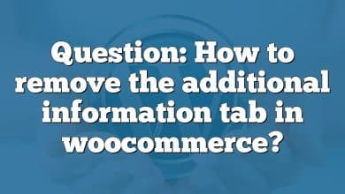 Question: How to remove the additional information tab in woocommerce?