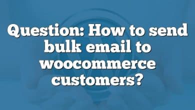 Question: How to send bulk email to woocommerce customers?
