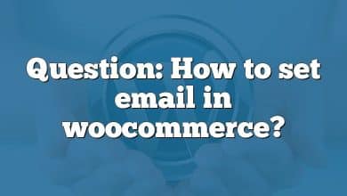 Question: How to set email in woocommerce?