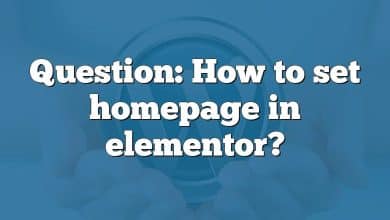 Question: How to set homepage in elementor?