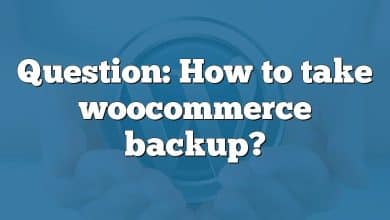 Question: How to take woocommerce backup?