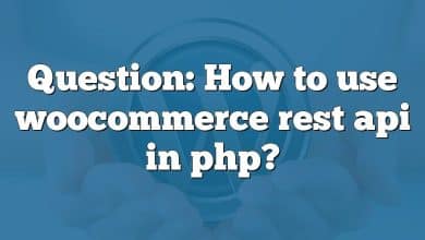 Question: How to use woocommerce rest api in php?